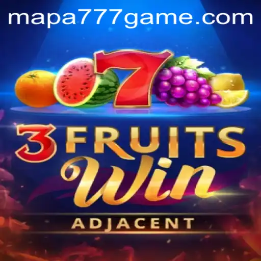 Explore the Exciting World of 3FruitsWin and Mapa 777