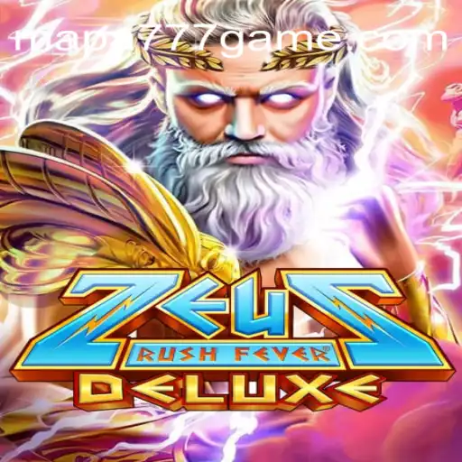 Exploring ZeusRushFeverDeluxe: An Immersive Gaming Experience with Mapa 777