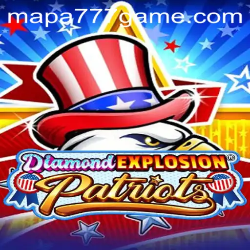 DiamondExplosionPatriots: A Thrilling Gaming Adventure in Mapa 777