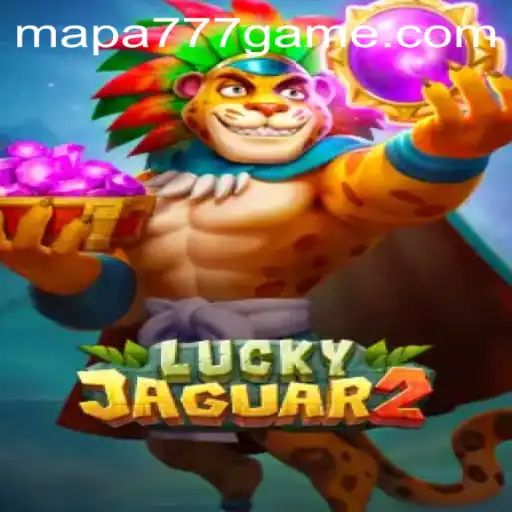Exploring the Thrills of Luckyjaguar2 and Mapa 777